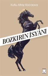 Bozkırın İsyanı