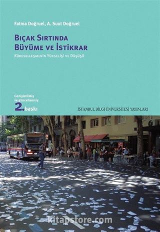 Bıçak Sırtında Büyüme ve İstikrar: Küreselleşmenin Yükselişi Ve Düşüşü