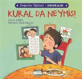 Kural Da Neymiş! / Değerler Eğitimi - Sorumluluk