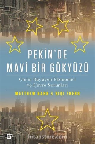 Pekin'de Mavi Bir Gökyüzü:Çin'in Büyüyen Ekonomisi ve Çevre Sorunları