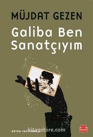 Galiba Ben Sanatçıyım