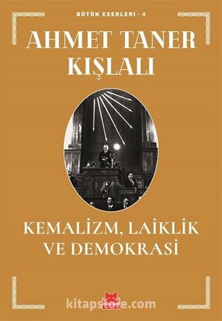 Kemalizm, Laiklik ve Demokrasi