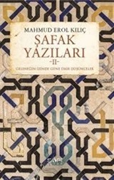 Şafak Yazıları II