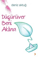 Düşürüver Beni Aklına