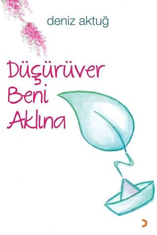 Düşürüver Beni Aklına