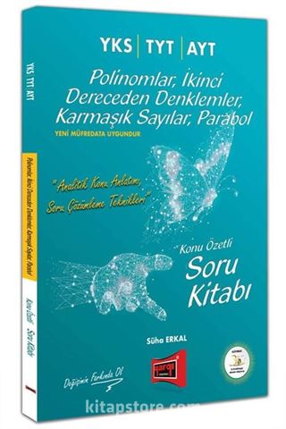 YKS TYT AYT Polinomlar, İkinci Dereceden Denklemler, Karmaşık Sayılar, Parabol Konu Özetli Soru Kitabı