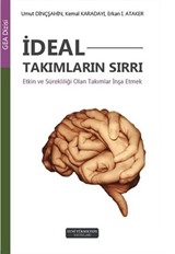 İdeal Takımların Sırrı