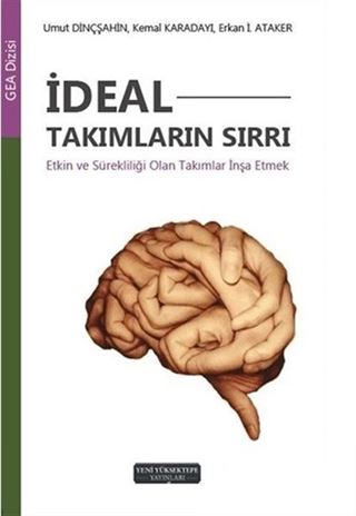 İdeal Takımların Sırrı