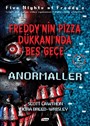 Freddy'nin Pizza Dükkanı'nda Beş Gece Anormaller (2. Kitap)