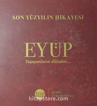 Son Yüzyılın Hikayesi Eyüp