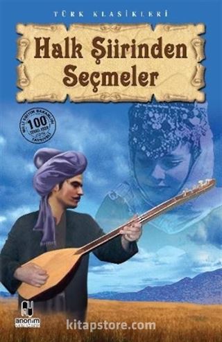 Halk Şiirinden Seçmeler