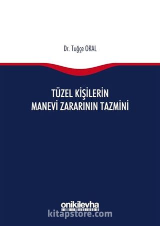 Tüzel Kişilerin Manevi Zararının Tazmini