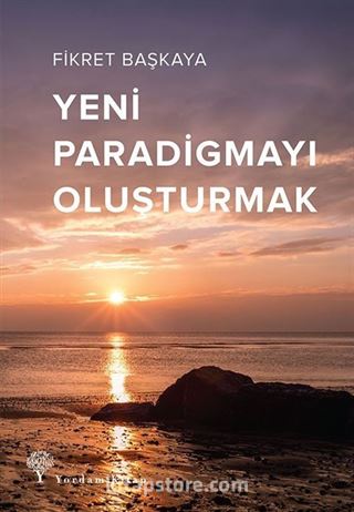 Yeni Paradigmayı Oluşturmak