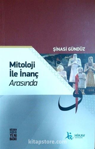 Mitoloji İle İnanç Arasında