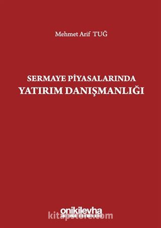 Sermaye Piyasalarında Yatırım Danışmanlığı