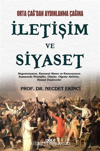 Orta Çağ'dan Aydınlanma Çağına İletişim ve Siyaset