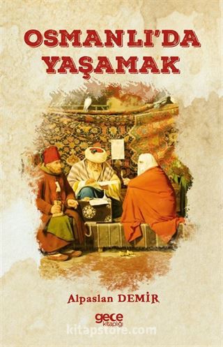 Osmanlı'da Yaşamak