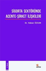 Sigorta Sektöründe Acente-Şirket İlişkileri