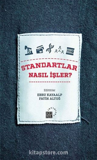 Standartlar Nasıl İşler?