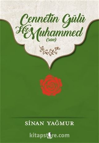 Cennetin Gülü Hz. Muhammed (sav)