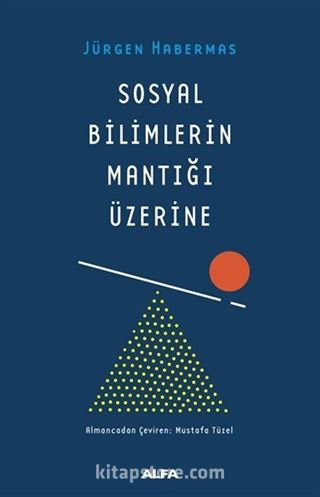 Sosyal Bilimlerin Mantığı Üzerine