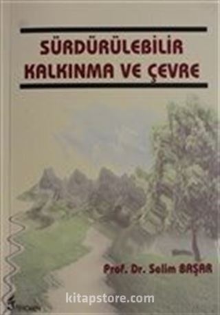 Sürdürülebilir Kalkınma ve Çevre