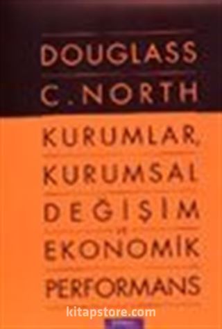 Kurumlar, Kurumsal Değişim ve Ekonomik Performans