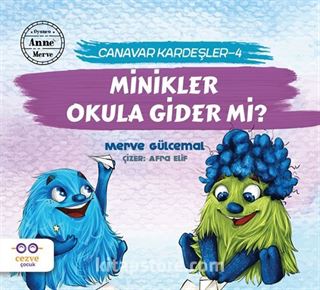 Minikler Okula Gider Mi? / Canavar Kardeşler 4