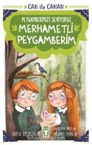 Merhametli Peygamberim - Can İle Canan Peygamberimizi Seviyoruz