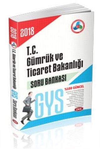 2018 T.C. Gümrük ve Ticaret Bakanlığı Görevde Yükselme Sınavı Soru Bankası