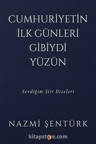 Cumhuriyetin İlk Günleri Gibiydi Yüzün