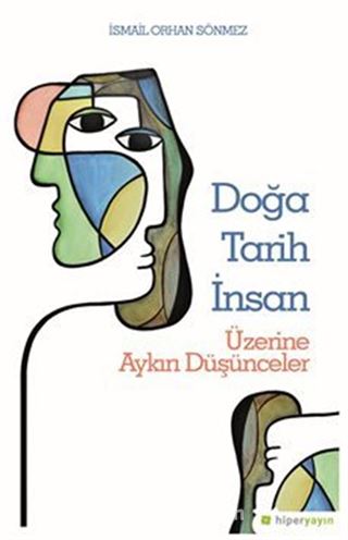 Doğa Tarih İnsan Üzerine Aykırı Düşünceler