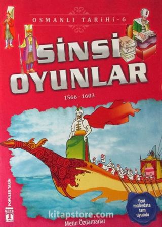 Sinsi Oyunlar (1566-1603) / Osmanlı Tarihi 6