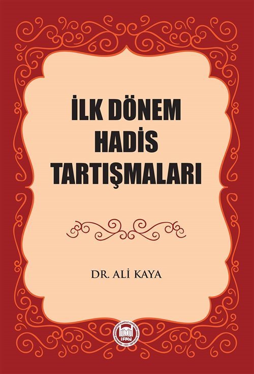 İlk Dönem Hadis Tartışmaları