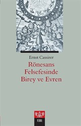 Rönesans Felsefesinde Birey ve Evren