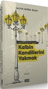 Kalbin Kandillerini Yakmak