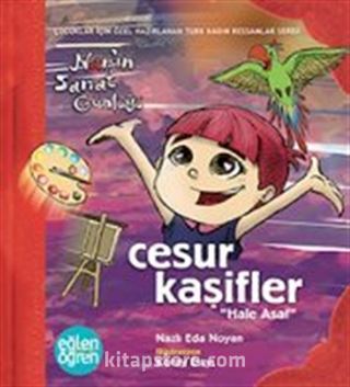 Eğlen Öğren Nar'ın Sanat Günlüğü / Cesur Kaşifler