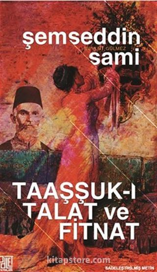 Taaşşuk-ı Talat ve Fitnat (Sadeleştirilmiş Metin)