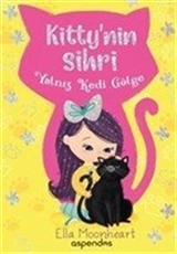 Yalnız Kedi Gölge - Kitty'nin Sihri