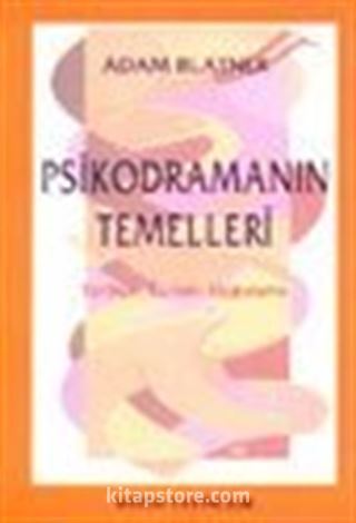 Psikodramanın Temelleri