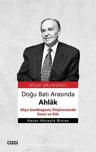 Doğu Batı Arasında Ahlak