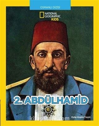 National Geographic Kids 2. Abdülhamid