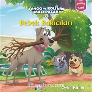 Bingo Ve Rolinin Maceraları - Okuma Keyfi - Bebek Bakıcıları