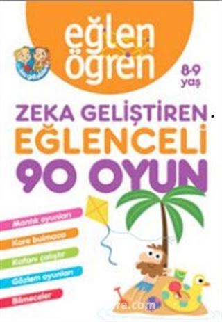 Eğlen Öğren Zeka Geliştiren Eğlenceli 90 Oyun 8-9 yaş