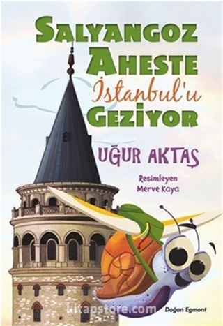 Salyangoz Aheste İstanbul'u Geziyor