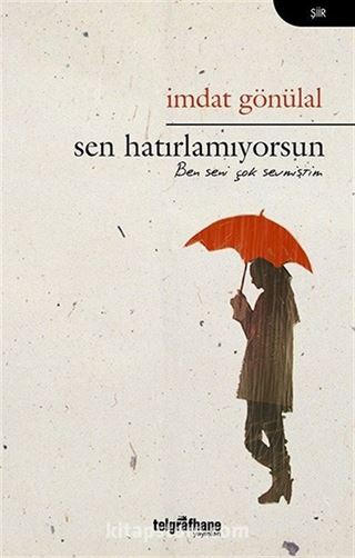 Sen Hatırlamıyorsun