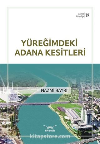 Yüreğimdeki Adana Kesitleri / Adana Kitaplığı 19