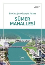 Bir Çocuğun Gözüyle Adana Sümer Mahallesi / Adana Kitaplığı 14