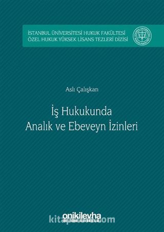 İş Hukukunda Analık ve Ebeveyn İzinleri