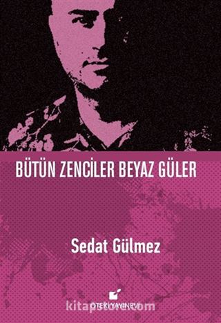 Bütün Zenciler Beyaz Güler